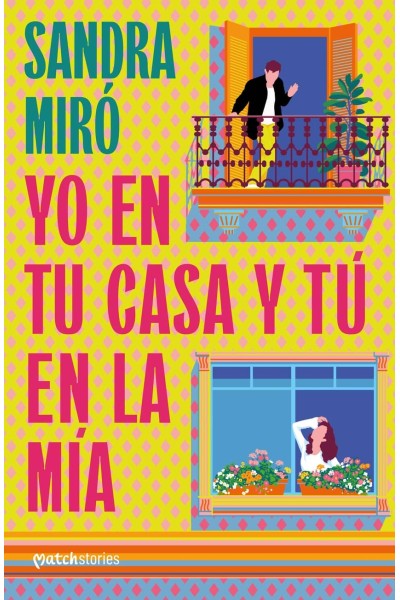 YO EN TU CASA Y TÚ EN LA MÍA