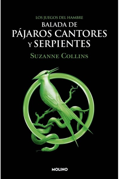 LOS JUEGOS DEL HAMBRE. BALADA DE PÁJAROS CANTORES Y SERPIENTES