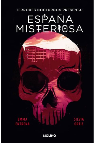 TERRORES NOCTURNOS. ESPAÑA MISTERIOSA