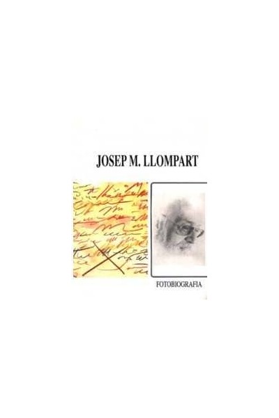 JOSEP M. LLOMPART. FOTOBIOGRAFIA