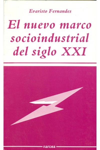 NUEVO MARCO SOCIOINDUSTRIAL S.XXI