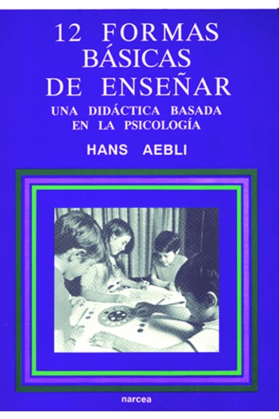 DOCE FORMAS BASICAS DE ENSEÑAR