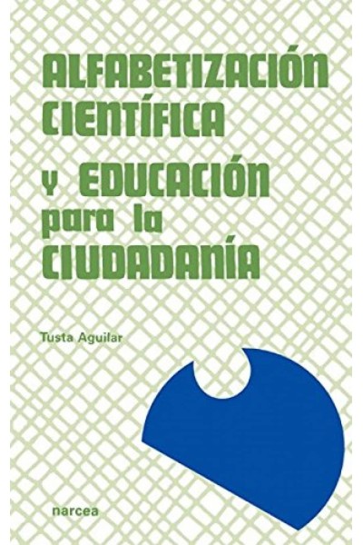 ALFABETIZACIÓN CIENTÍFICA Y EDUCACIÓN PARA LA CIUDADANÍA