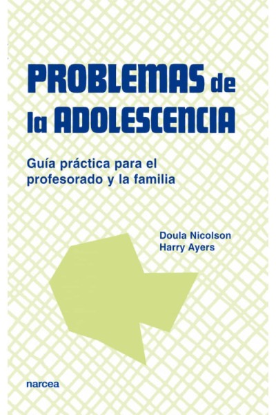 PROBLEMAS DE ADOLESCENCIA GUÍA PRÁCTICA DEL PROFESORADO Y FAMILIA