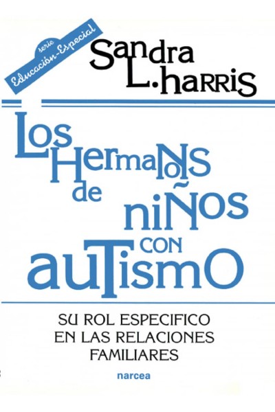 LOS HERMANOS DE NIÑOS CON AUTISMO