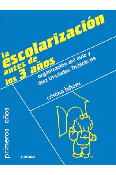 LA ESCOLARIZACIÓN ANTES DE LOS 3 AÑOS