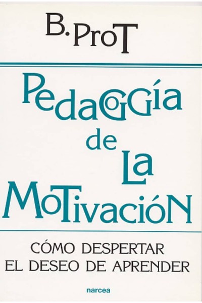 PEDAGOGIA DE LA MOTIVACION