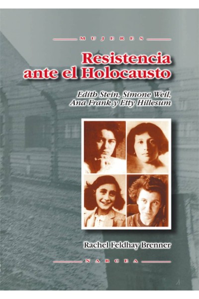 RESISTENCIA ANTE EL HOLOCAUSTO