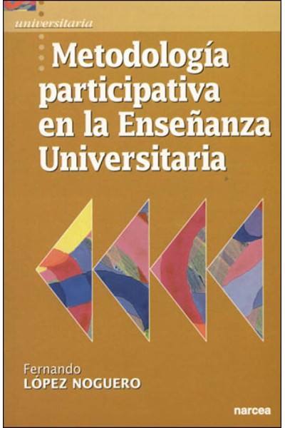 METODOLOGÍA PARTICIPATIVA EN LA ENSEÑANZA UNIVERSITARIA