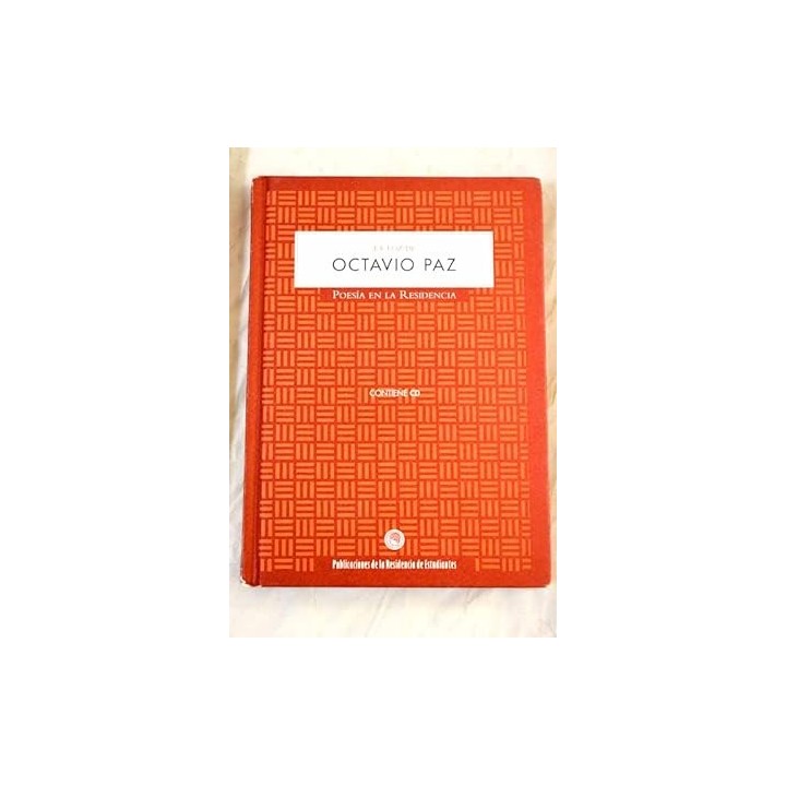 La voz de Octavio Paz. Poesía en la Residencia. Incluye CD.