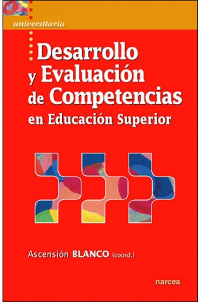 DESARROLLO Y EVALUACIÓN DE COMPETENCIAS EN EDUCACIÓN SUPERIOR