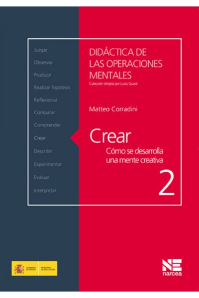 CREAR. CÓMO SE DESARROLLA UNA MENTE CREATIVA