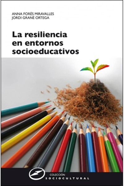 RESILIENCIA ENTORNOS SOCIOEDUCATIVOS