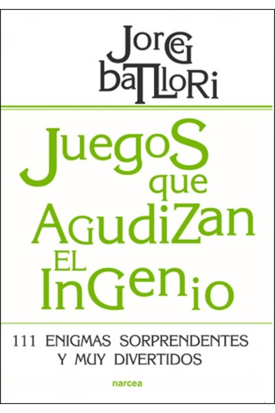 JUEGOS QUE AGUDIZAN EL INGENIO