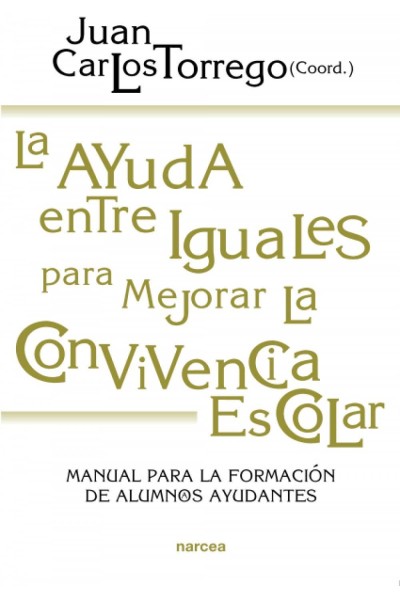 LA AYUDA ENTRE IGUALES PARA MEJORAR LA CONVIVENCIA ESCOLAR