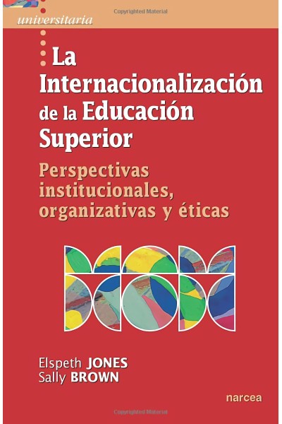 LA INTERNACIONALIZACIÓN DE LA EDUCACIÓN SUPERIOR