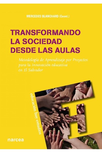 TRANSFORMANDO LA SOCIEDAD DESDE LAS AULAS