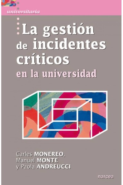 LA GESTIÓN DE INCIDENTES CRÍTICOS EN LA UNIVERSIDAD