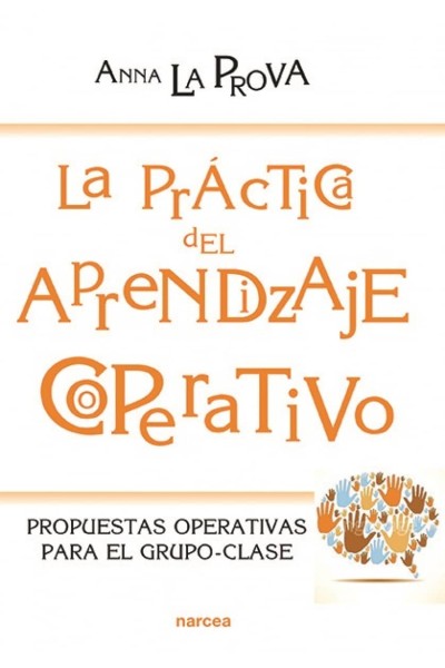LA PRÁCTICA DEL APRENDIZAJE COOPERATIVO