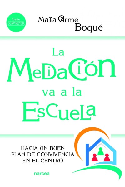 LA MEDIACIÓN VA A LA ESCUELA