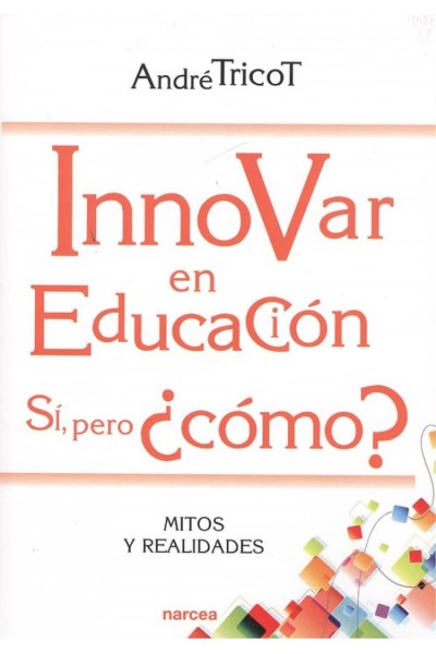 INNOVAR EN EDUCACIÓN. SI, PERO CÓMO?