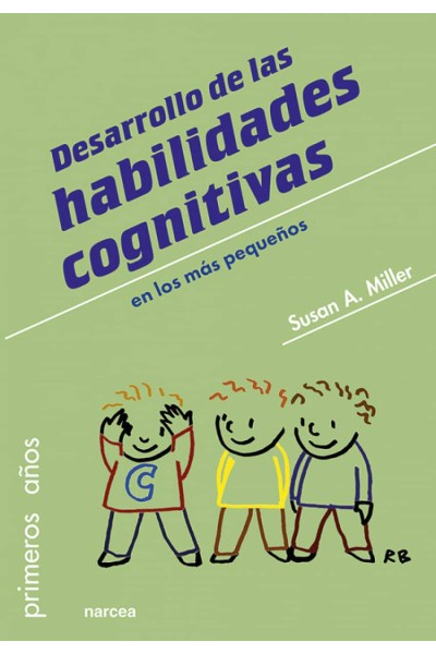 DESARROLLO DE LAS HABILIDADES COGNITIVAS EN LOS MAS PEQUEÑOS(PRIMEROS AÑOS)