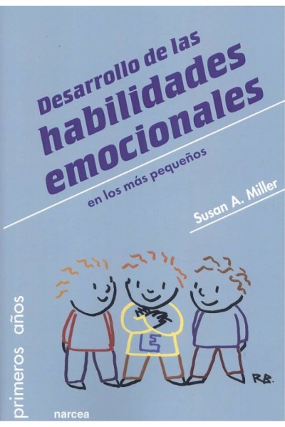 DESARROLLO DE LAS HABILIDADES EMOCIONALES EN LOS MÁS PEQUEÑOS