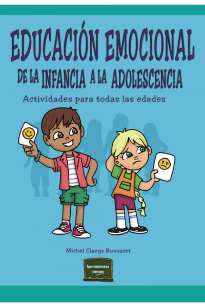 EDUCACIÓN EMOCIONAL DE LA INFANCIA A LA ADOLESCENCIA