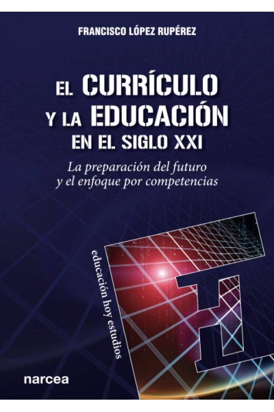 EL CURRÍCULO Y LA EDUCACIÓN EN EL SIGLO XXI