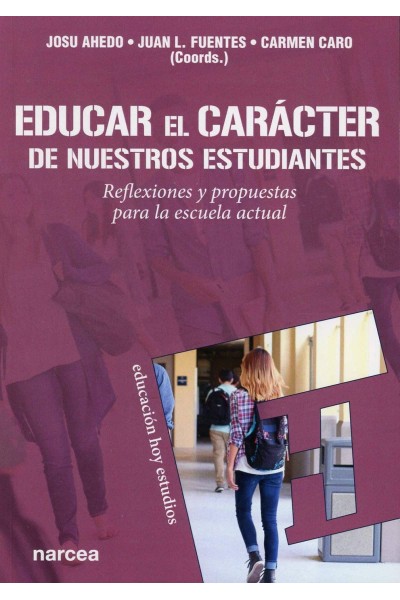 EDUCAR EL CARÁCTER DE NUESTROS ESTUDIANTES