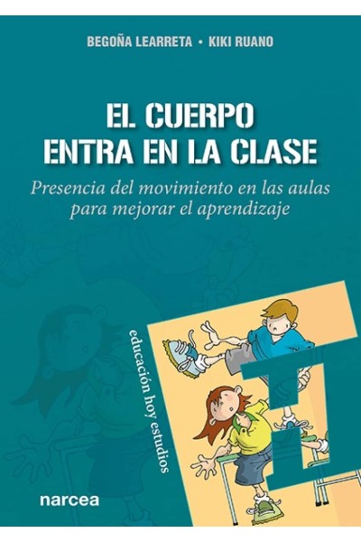 EL CUERPO ENTRA EN LA CLASE