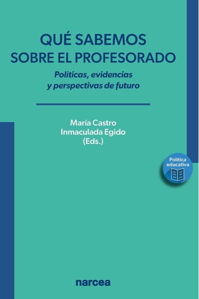 QUE SABEMOS SOBRE EL PROFESORADOR:POLITICAS, EVIDENCIAS