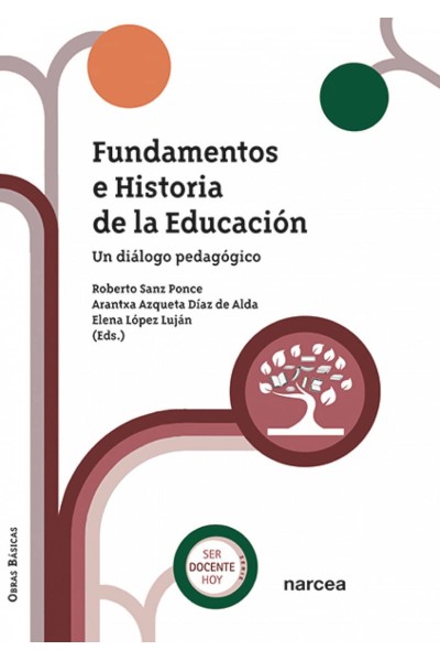 FUNDAMENTOS E HISTORIA DE LA EDUCACION.(OBRAS BASICAS)