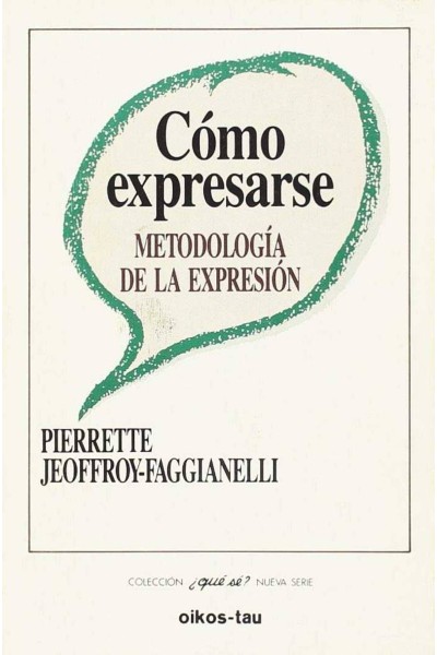 CÓMO EXPRESARSE. METODOLOGÍA DE LA EXPRESIÓN