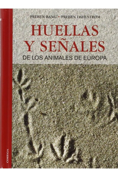 HUELLAS Y SEÑALES DE LOS ANIMALES DE EUROPA