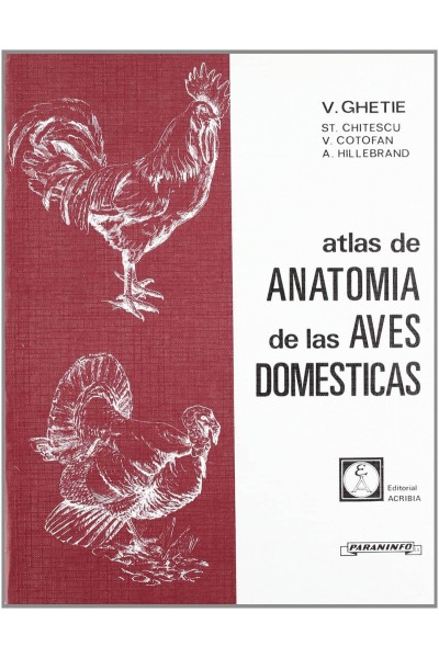 ATLAS DE ANATOMÍA DE LAS AVES DOMÉSTICAS