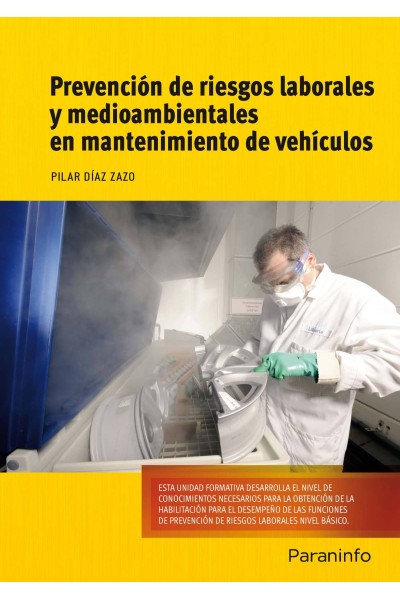 PREVENCION DE RIESGOS LABORALES Y MEDIOAMBIENTALES EN MANTENIMIENTO DE VEHICULOS