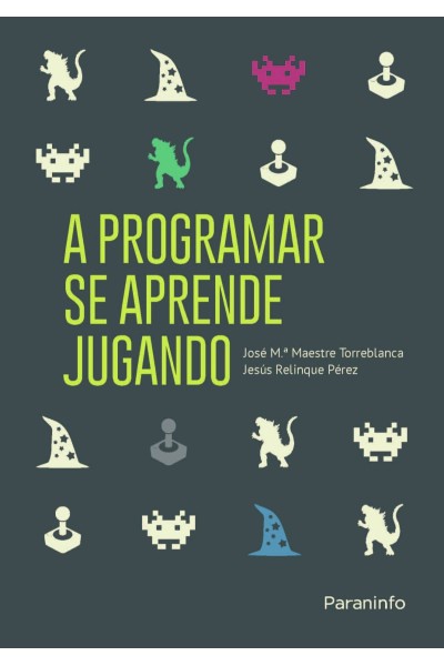 A PROGRAMAR SE APRENDE JUGANDO