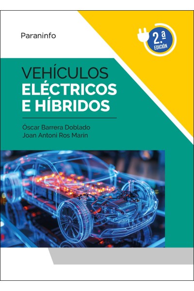 VEHÍCULOS ELÉCTRICOS E HÍBRIDOS 2.ª EDICIÓN 2024