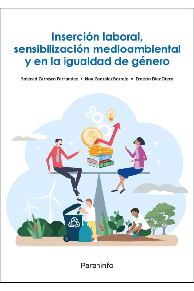 INSERCIÓN LABORAL, SENSIBILIZACIÓN MEDIOAMBIENTAL Y EN LA IGUALDAD DE GÉNERO