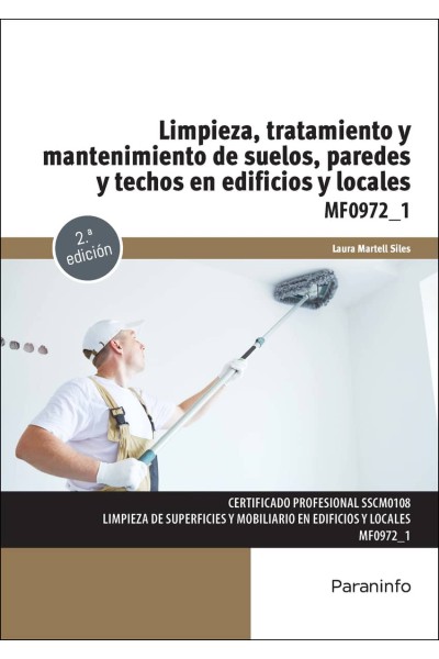 LIMPIEZA, TRATAMIENTO Y MANTENIMIENTO DE SUELOS, PAREDES Y TECHOS EN EDIFICIOS Y LOCALES