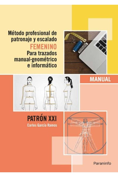 METODO PROFESIONAL PATRONAJE Y ESCALADO FEMENINO PARA TRAZA
