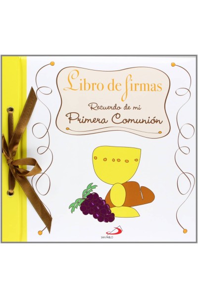 LIBRO DE FIRMAS:RECUERDO DE MI PRIMERA COMUNIÓN