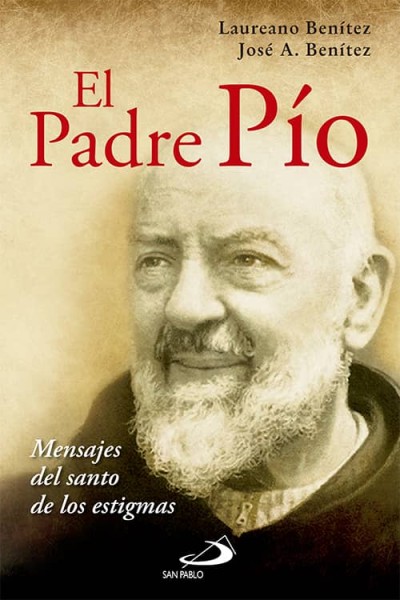 PADRE PIO. MENSAJES DEL SANTO