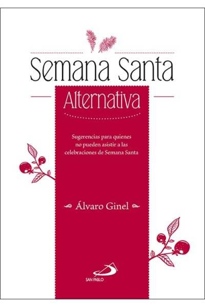 SEMANA SANTA ALTERNATIVA