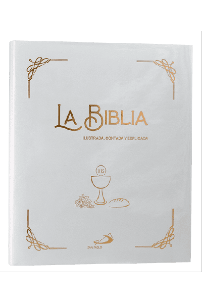 LA BIBLIA ILUSTRADA, CONTADA Y EXPLICADA