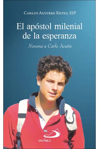 EL APÓSTOL MILENIAL DE LA ESPERANZA