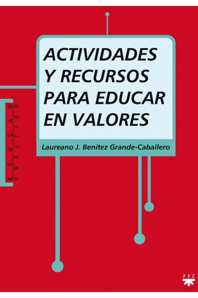 ACTIVIDADES Y RECURSOS PARA EDUCAR EN VALORES