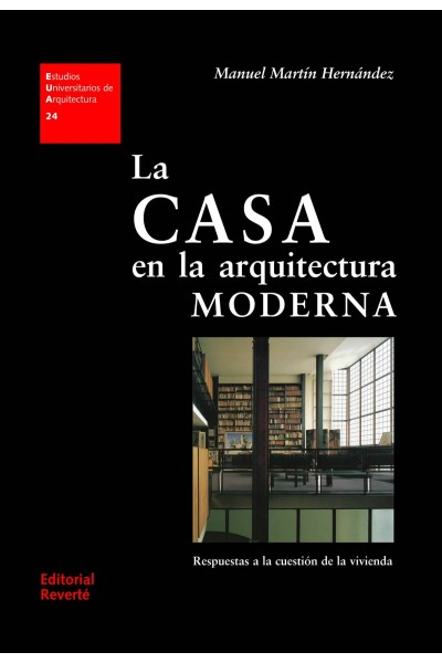 LA CASA EN LA ARQUITECTURA MODERNA