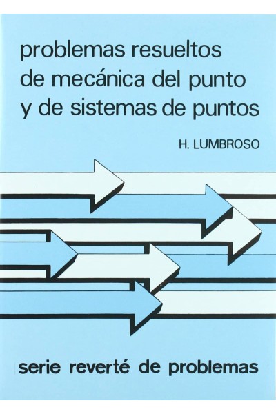 PROBLEMAS RESUELTOS DE MECANICA DEL PUNTO Y SISTEMAS DE PUNTOS
